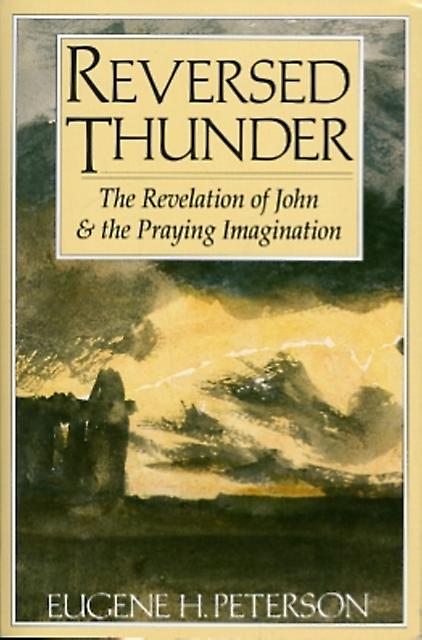 Reversed Thunder - Eugene H. Peterson
