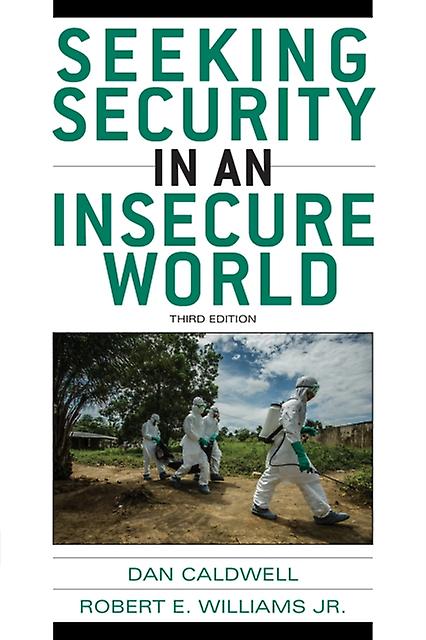 Seeking Security In An Insecure World - Dan Caldwell