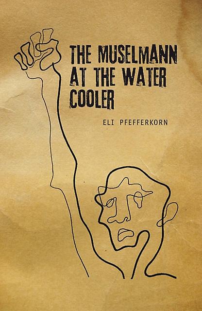 The Mselmann At The Water Cooler by Eli Pfefferkorn Paperback