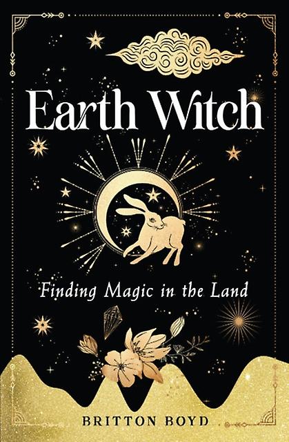 Earth Witch by Britton Boyd Paperback