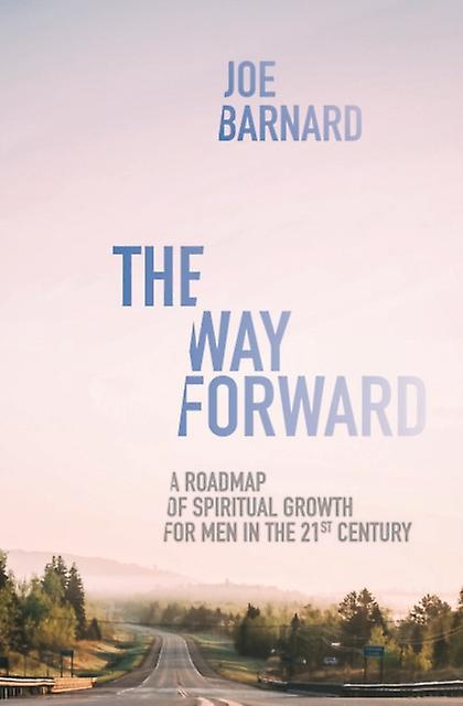 The Way Forward by Joe Barnard Paperback Book