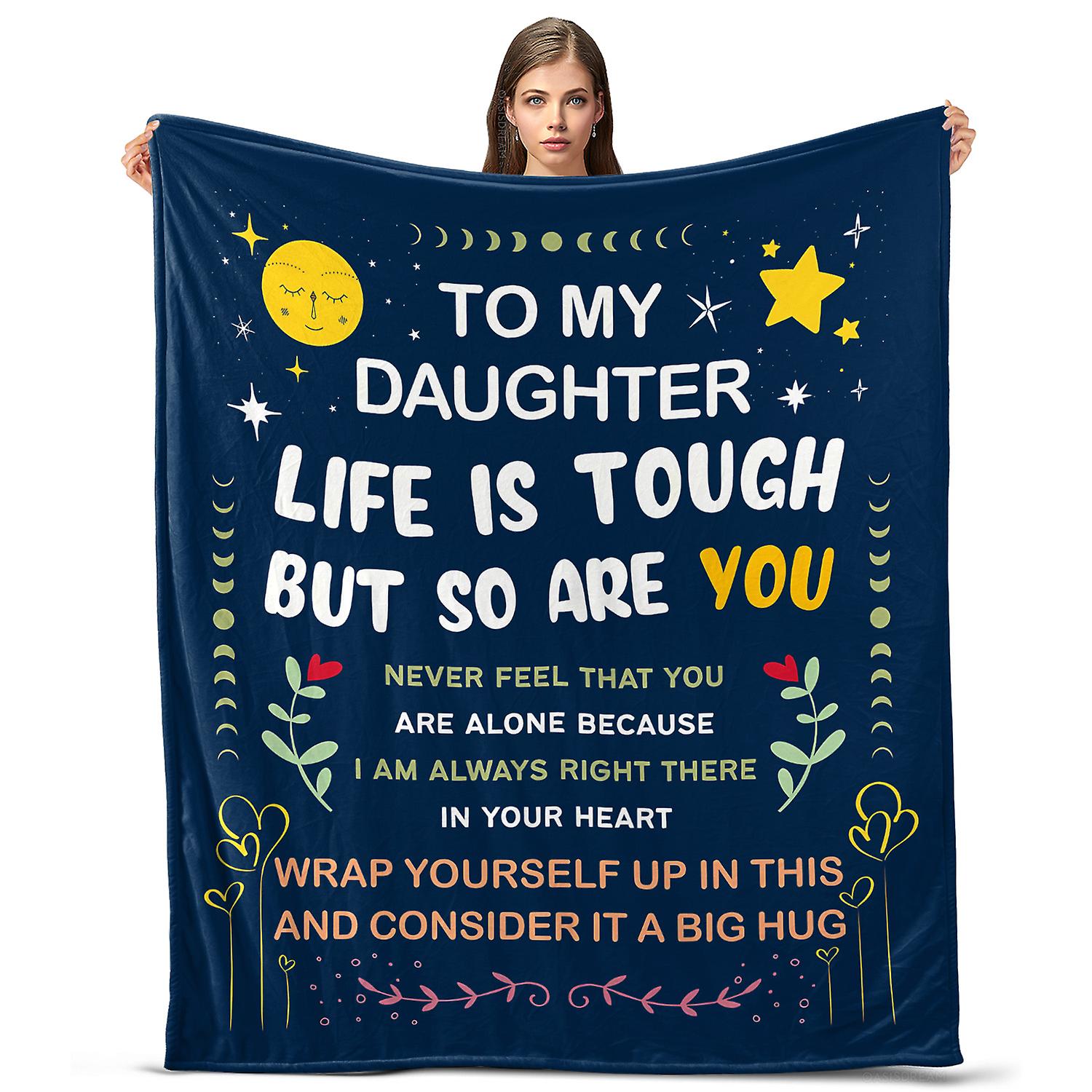 Oasisdream Lightweight and Smooth Blanket for Daughter with Life Is Tough But So Are You Print