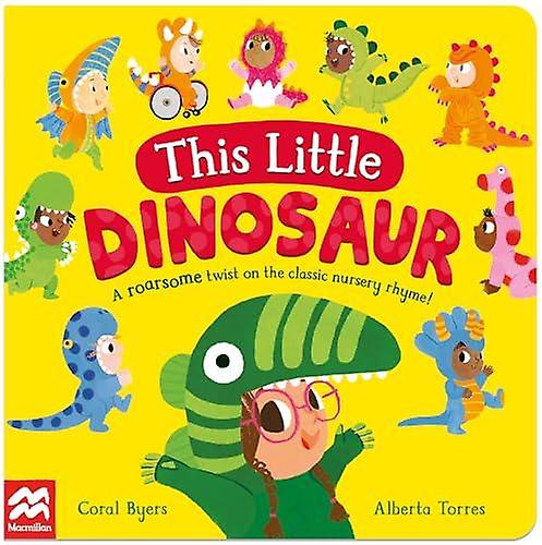 This Little Dinosaur by Coral Byers Paperback Book