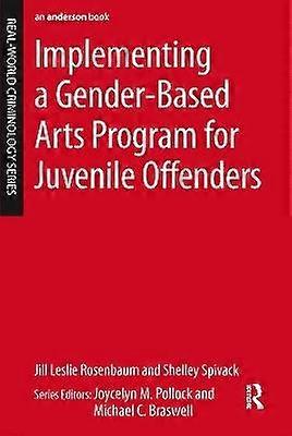 Implementing a Gender-Based Arts Program for Juvenile Offenders