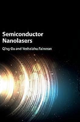 Semiconductor Nanolasers