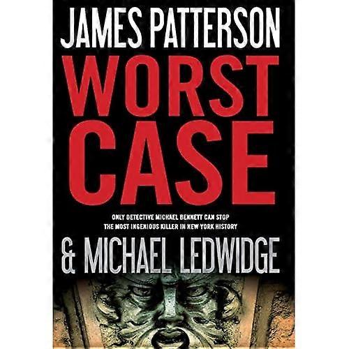 Slechtste geval (Michael Bennett serie #3)