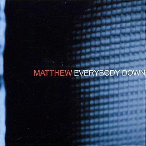 Matthew Everybody Down. CD