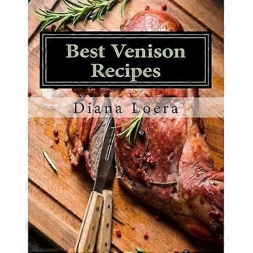 Best Venison Recipes