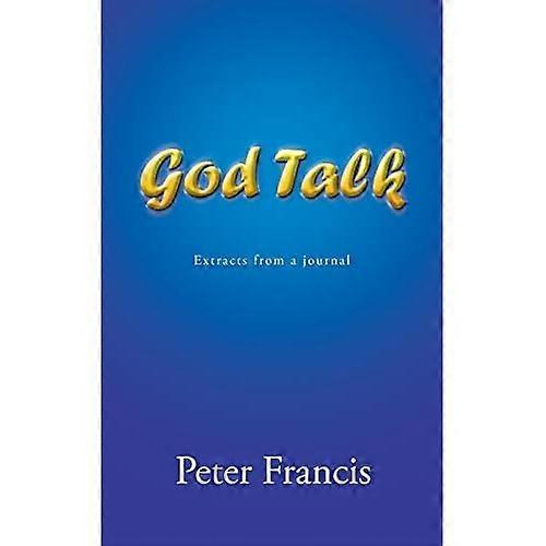 God Talk: Extracts from a Journal