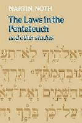 The Laws in the Pentateuch and other studies
