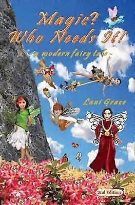 Magic? Who Needs It!