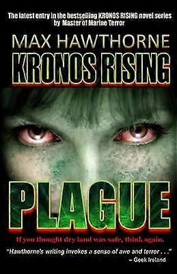 Kronos Rising Plague 2