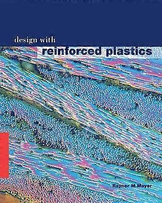 Conception avec des plastiques renforcés