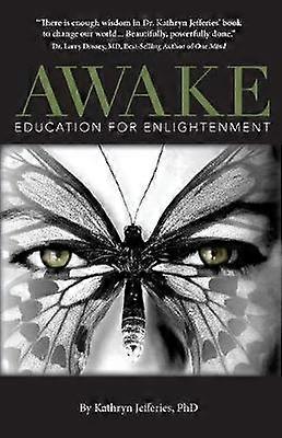 Awake Education for Enlightenment