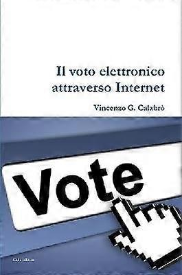Il Voto Elettronico Attraverso Internet