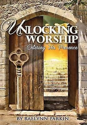 Unlocking Worship