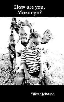 How are you Muzungu?