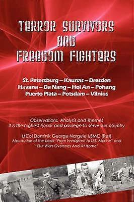Terror Survivors and Freedom Fighters
