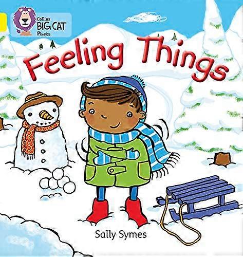 FEELING THINGS: Band 03/Yellow (Collins Big Cat Phonics)