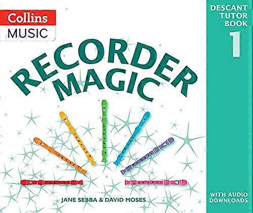 Recorder Magic Recorder Magic: Descant Tutor Book 1