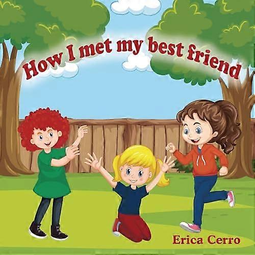 How I Met My Best Friend