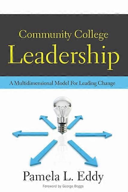 Community College Leadership by Pamela L. Eddy Paperback