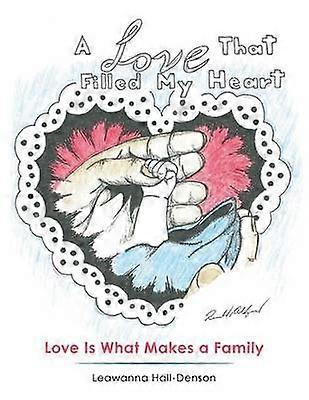 A Love That Filled My Heart