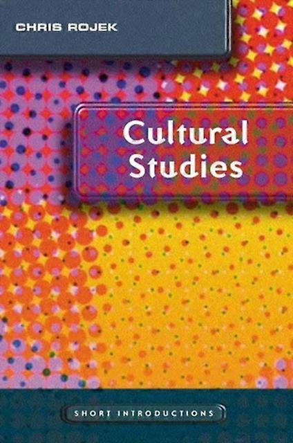 Cultural Studies - Chris Rojek