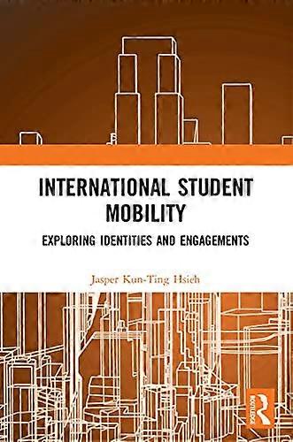 International Student Mobility: Exploring Identities and Engagements