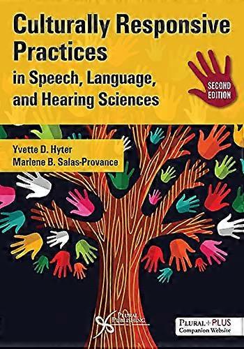 Culturally Responsive Practices in Speech Language and Hearing Sciences Second Edition