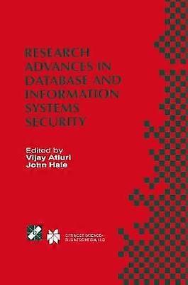 Research Advances in Database and Information Systems Security
