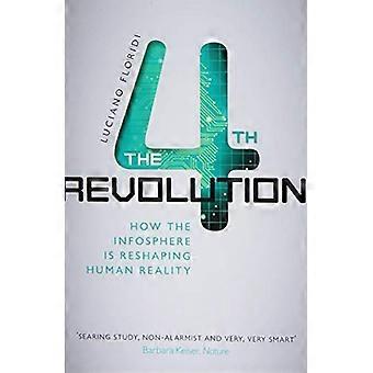 The Fourth Revolution: How the Infosphere is Reshaping Human Reality