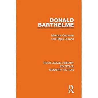 Donald Barthelme (Routledge Library Editions: Moderne fictie)
