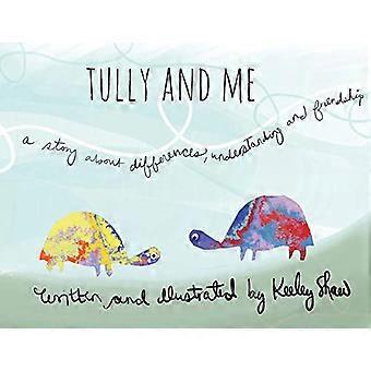 Tully et moi : une histoire sur les différences, la compréhension et l’amitié
