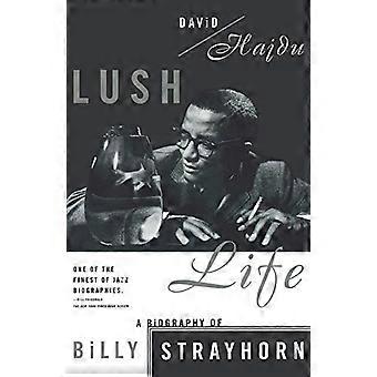 Weelderig leven: een biografie van Billy Strayhorn