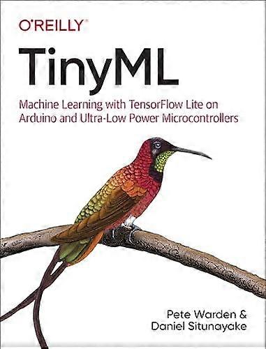 Tinyml: Machine Learning met Tensorflow Lite op Arduino en Ultra-Low-Power Microcontrollers
