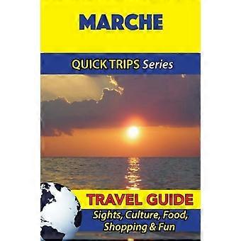 Reiseführer Marken (Quick Trips Series): Sehenswürdigkeiten, Kultur, Essen, Shopping & Spaß