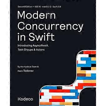 Concorrenza moderna in Swift (Seconda edizione): Introduzione ad Async/Await, Gruppi di Attività e Attori