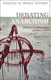 Debating Anarchism - Finn, Mike