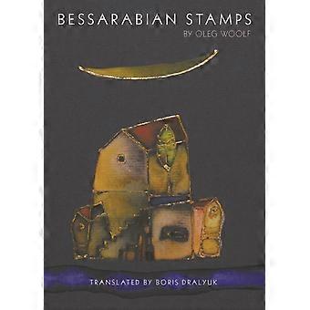 Bessarabian Stamps Stories - Oleg Woolf