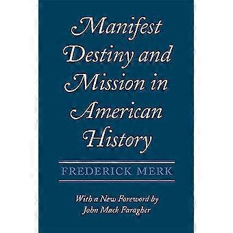 Manifeste destiny et mission dans l’histoire américaine