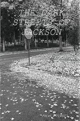 Les rues sombres de Jackson