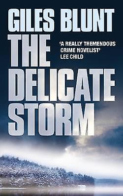 The Delicate Storm