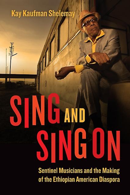 Sing And Sing On by Kay Kaufman Shelemay Paperback