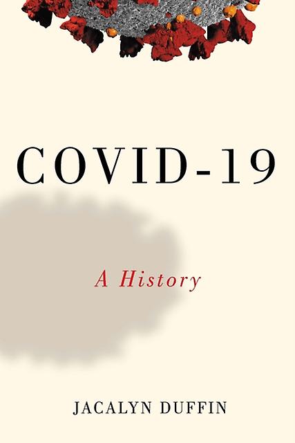 Covid19 by Jacalyn Duffin Paperback Book