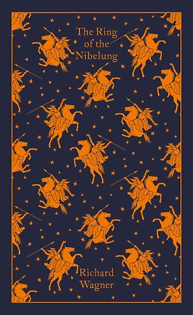 The Ring Of The Nibelung by Richard Wagner Hardback Book