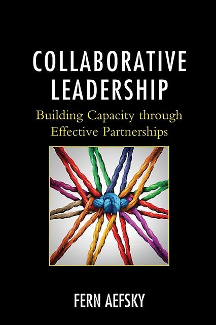 Collaborative Leadership by Fern Aefsky Paperback Book