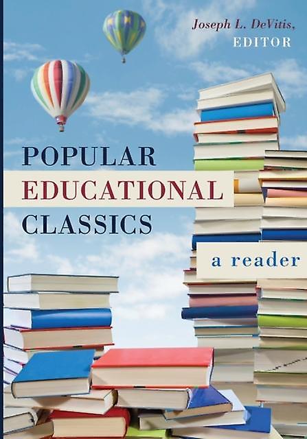 Popular Educational Classics by Peter Lang Publishing Inc Paperback