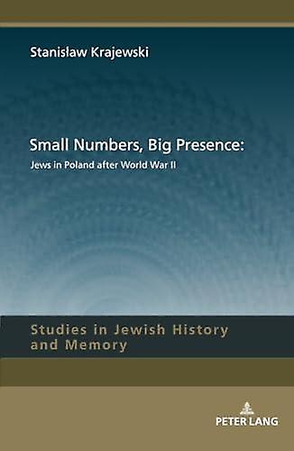 Small Numbers Big Presence Jews In Poland After World War Ii Paperback Book