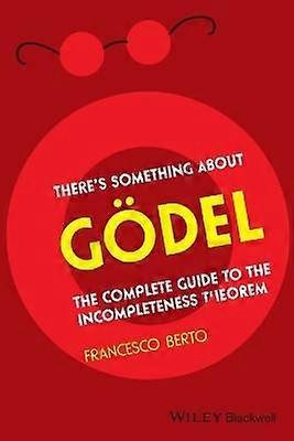 There's Something About Gödel